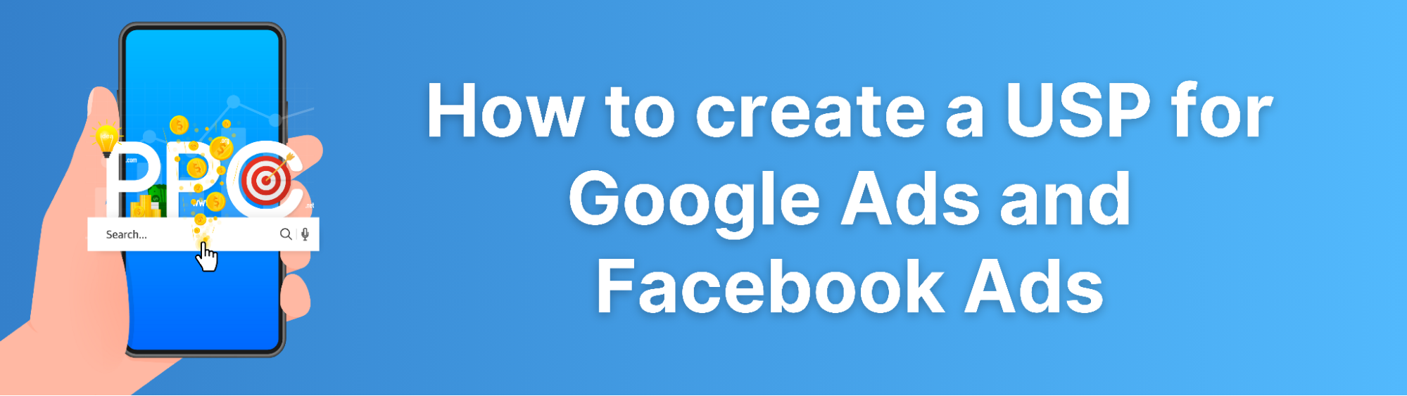 Unlock the Power of USP in Digital Advertising: Google Ads and Facebook Ads